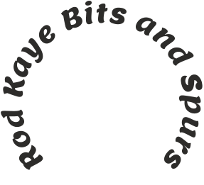 Rod Kaye Bits and Spurs