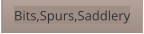 Bits,Spurs,Saddlery